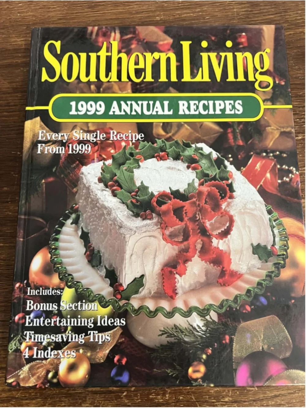 Southern Living 1999 Annual Recipes Cookbook Every Recipe from 1999 Hardcover